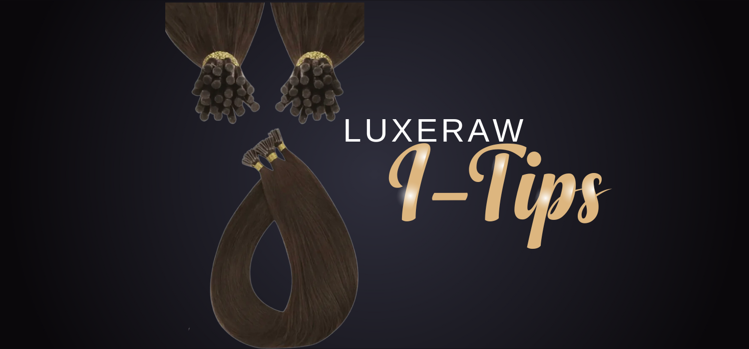 LUXE RAW I-TIPS